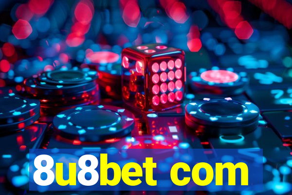 8u8bet com